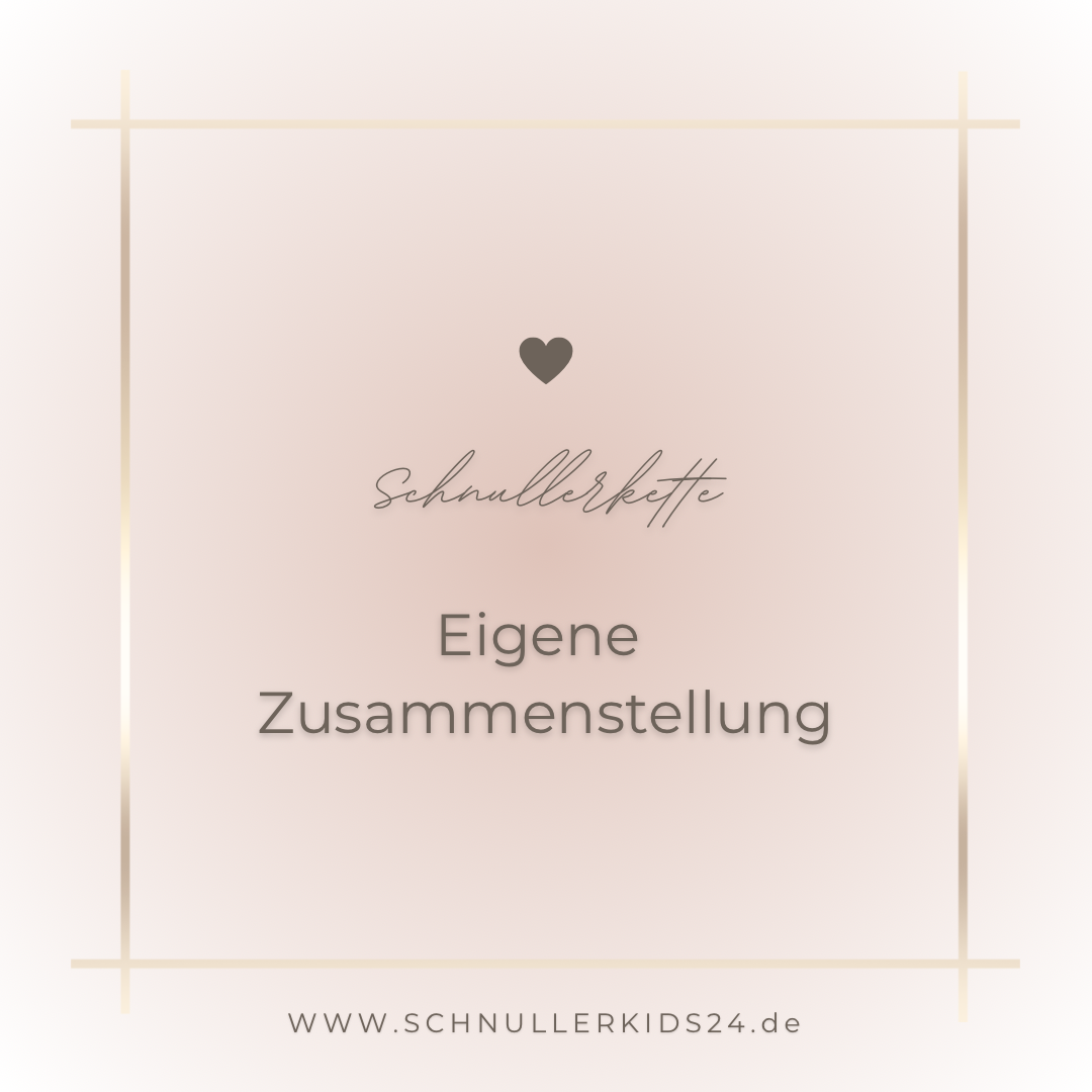 Wunsch-Schnullerkette (eigene Kette zusammenstellen)